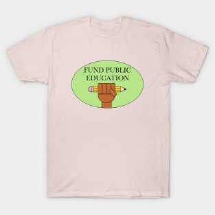 Fund Public Education T-Shirt